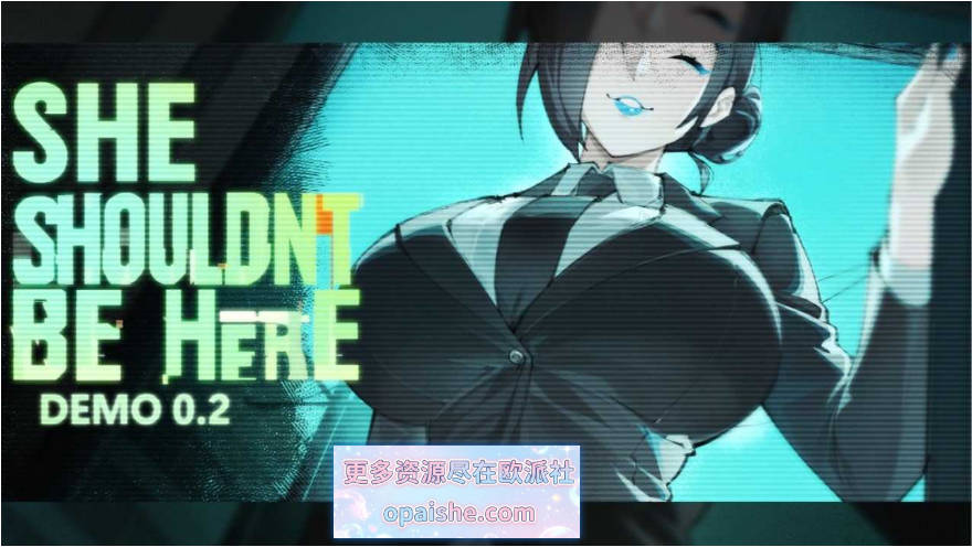 她本不该在这里/SHE SHOULDN’T BE HERE Ver0.2 官方中文版【1.9G】